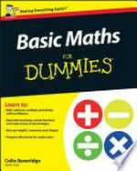 Basic maths for dummies / by Colin Beveridge.