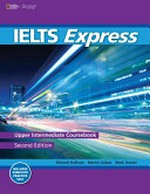 IELTS express : upper intermediate coursebook / Richard Hallows, Martin Lisboa, Mark Unwin ; with Pamela Humphreys.