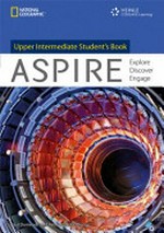 Aspire. discover, learn, engage / Paul Dummett, Rebecca Robb Benne and Robert Crossley Upper intermediate student's book :