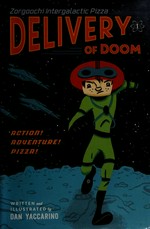 Delivery of doom / written and illustrated by Dan Yaccarino.