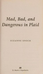 Mad, bad, and dangerous in plaid / Suzanne Enoch.