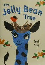 The Jelly Bean tree / Toni Yuly.