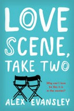 Love scene, take two / Alex Evansley.