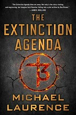 The extinction agenda / Michael Laurence.