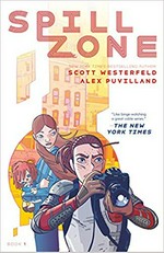 Spill zone. Scott Westerfield and Alex Puvilland ; colors by Hilary Sycamore. 1
