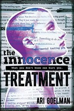 The innocence treatment / Ari Goelman.
