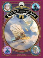 Castle in the stars. 4, A Frenchman on Mars / Alex Alice ; English translation by Anne and Owen Smith.