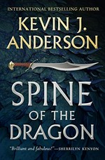 Spine of the dragon / Kevin J. Anderson.