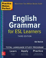English grammar for ESL learners / Ed Swick.