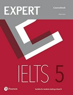 Expert IELTS 5 coursebook / Elaine Boyd.