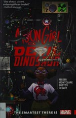 Moon girl and devil dinosaur. Brandon Montclare & Amy Reeder, writers ; Natacha Bustos (#13 & #15-18) & Ray-Anthony Height (#14), artists ; Tamra Bonvillain, color artist ; VC's Travis Lanham, letterer. [3], The smartest there is! /