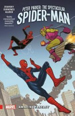 Peter Parker, the spectacular Spider-Man: Chip Zdarsky, writer ; Joe Quinones, penciler ; Joe Rivera [and 2 others], inkers ; Jordan Gibson, Joe Quinones, colorists ; VC's Travis Lanham, letterer. 3 Amazing fantasy /