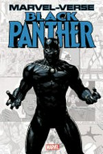 Marvel-verse. writers, Jeff Parker [and others] ; pencilers, Manuel Garcia [and others] ; inkers, Scott Koblish [and others] ; colorists, Sotocolor's Andrew Crossley [and others] ; letterers, Dave Sharpe [and others]. Black Panther /