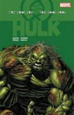 Hulk. The end / writer, Peter David.