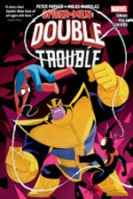 Peter Parker & Miles Morales. Mariko Tamaki & Vita Ayala, writers ; Gurihiru, artist ; VC's Cory Petit, letterer. Spider-Men: Double trouble /