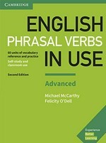 English phrasal verbs in use. 60 units of vocabulary reference and practice, self-study and classroom use / Michael McCarthy, Felicity O'Dell. Advanced :