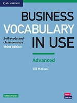 Business vocabulary in use. self-study and classroom use / Bill Mascull. Advanced :