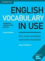 English vocabulary in use. vocabulary reference and practice : with answers / Stuart Redman. Pre-intermediate & intermediate :