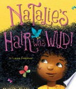 Natalie's hair was wild! / by Laura Freeman.