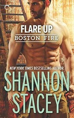 Flare up / Shannon Stacey.