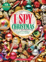 I spy Christmas : a book of picture riddles / photographs by Walter Wick ; riddles by Jean Marzollo ; with new bonus challenges by Dan Marzollo and Dave Marzollo.