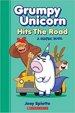 Grumpy Unicorn hits the road : a graphic novel / Joey Spiotto.