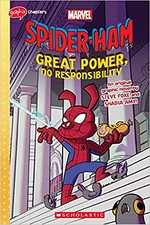 Spider-Ham. Great power, no responsibility / written by Steve Foxe ; illustrated by Shadia Amin ; lettering by Rae Crawford.
