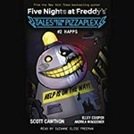 HAPPS / by Scott Cawthon, Elley Cooper, Andrea Waggener.