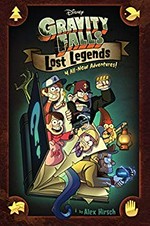 Gravity Falls, by Alex Hirsch ; artists, Joe Pitt [and 12 others] ; letterer, Chris Dickey. Lost legends /