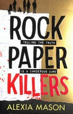Rock, paper, killers / Alexia Mason.