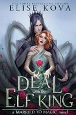 A deal with the Elf King / Elise Kova.