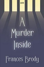 A murder inside / Frances Brody.