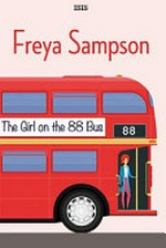 The girl on the 88 bus / Freya Sampson.