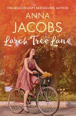 Larch Tree Lane / Anna Jacobs.
