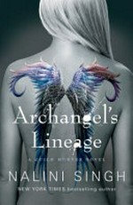 Archangel's lineage / Nalini Singh.