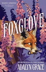 Foxglove / Adalyn Grace.