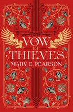 Vow of thieves / Mary E. Pearson.