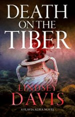Death on the Tiber / Lindsey Davis.