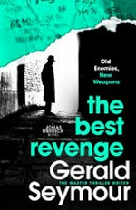 The best revenge / Gerald Seymour.