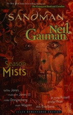 The Sandman. Neil Gaiman ; artists Kelley Jones [and 6 others]. Vol. 4, Season of mists /