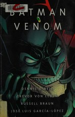 Batman. Dennis J O'Neil; Illustrated by Jose Luis Garcia-Lopez. Venom /