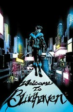 Nightwing. Tim Seeley, writer ; Marcus To, Marcio Takara, Minkyu Jung ; pencillers ; Chris Sotomayor, Marcelo Maiolo, colorists ; Carlos M. Mangual, letterer ; Marcus To and Chris Sotomayor, collection cover artists. Vol. 2, Back to Blüdhaven /