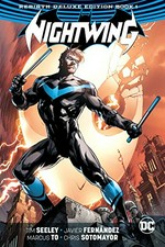 Nightwing. Tim Seeley, Steve Orlando, writers ; Javier Fernandez, Marcus To [and four others], artists ; Chris Sotomayor [and two others], colorists ; Carlos M. Mangual, letterer ; Ivan Reis, Joe Prado and Brad Anderson, collection cover artists. 1 /