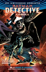 Batman detective comics. James Tynion IV, writer ; Marcio Takara, Christian Duce [and five others], artists ; Marcelo Maiolo, Alex Sinclair [and five others], colorists ; Sal Cipriano, Marilyn Patrizio, letterers ; Eddy Barrows, Eber Ferreira & Adriano Lucas, collection cover artists. Vol.3, League of shadows /