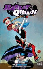 Harley Quinn. Frank Tieri, writer ; Inaki Miranda [and five others], artists ; Alex Sinclair [and two others], colorists ; Dave Sharpe, letterer. Vol. 6, Angry bird /