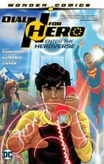 Enter the Heroverse / Sam Humphries, writer ; Joe Quinones [and others], artists ; Jordan Gibson [and others], colorists ; Dave Sharpe, letterer ; Joe Quinones, collection and original series cover art.