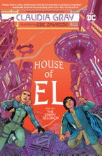 House of El. written by Claudia Gray ; illustrated by Eric Zawadzki ; colors by Dee Cunniffe ; letters by Deron Bennett. Book two, The enemy delusion /