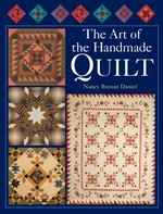 The art of the handmade quilt / Nancy Brenan Daniel.