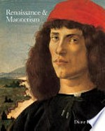Renaissance & Mannerism / Diane Bodart ; [translated from the Italian by Patrick McKeown].