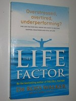 The life factor / Ross Walker.